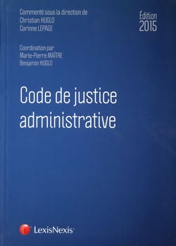 Code de justice administrative (édition 2015)