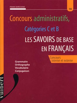 Concours administratifs categorie b et c : les savoirs de base en français
