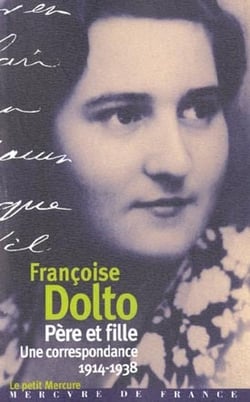 Père et fille : Une correspondance (1914-1938)