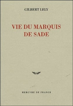 Vie du Marquis de Sade