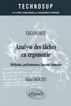 Ergonomie analyse des taches en ergonomie methodes performances facteurs humains