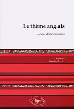 Le thème anglais. Licence, Master, Concours.
