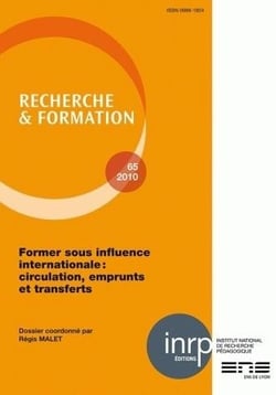 Recherche et formation, n° 65/2011 : Former sous l'influence internationale : circulation, emprunts et transferts
