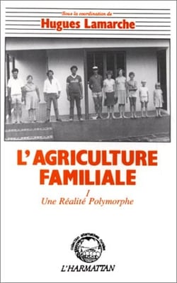 L'agriculture familiale t.1 - une réalite polymorphe