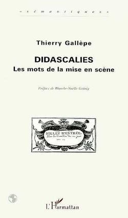 Didascalies : Les mots de la mise en scène