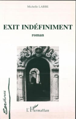 Exit indéfiniment : Roman