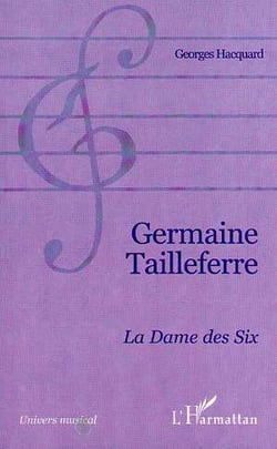 GERMAINE TAILLEFERRE : La dame des Six