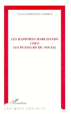 Les rapports marchands chez les penseurs du social