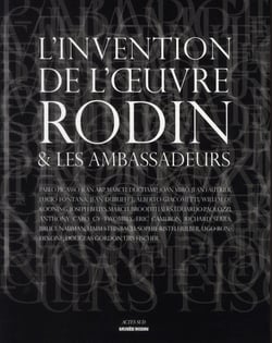 L'invention de l'oeuvre - Rodin et les ambassadeurs