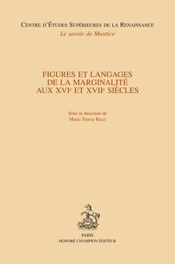 Figures et langages de la marginalité aux XVI et XVII siècles