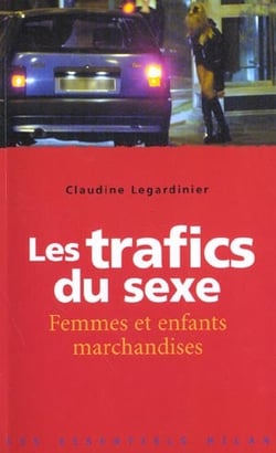 Les trafics du sexe - femmes et enfants marchandises