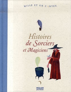 Histoires de sorciers et magiciens