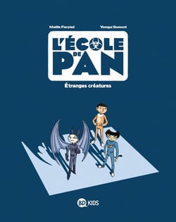 L'école de Pan Tome 4 : étranges créatures