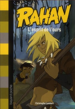 Rahan Tome 1 : l'esprit de l'ours
