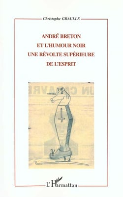 ANDRÉ BRETON ET L'HUMOUR NOIR