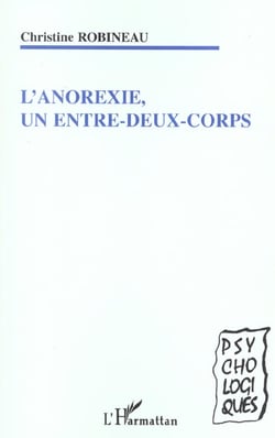 L'ANOREXIE : Un entre-deux-corps