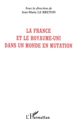 La france et le royaume-uni dans un monde en mutation