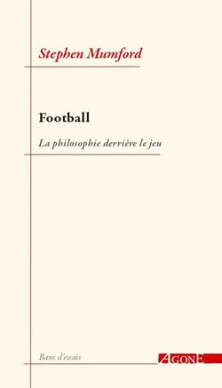 Football, la philosophie derrière le jeu