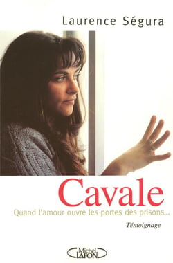 Cavale quand l'amour ouvre les portes des prisons