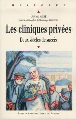 Les cliniques privées - deux siècles de succès