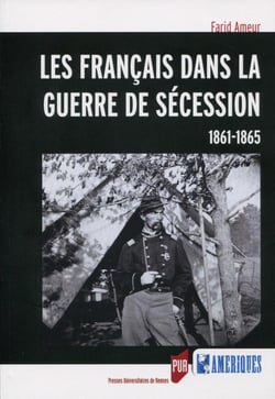 Les Français dans la guerre de sécession, 1861-1965
