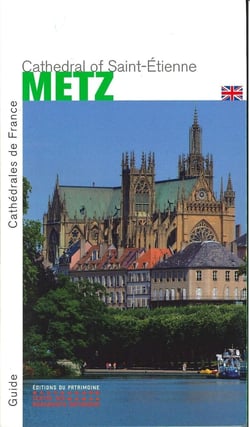 La Cathédrale Saint-Étienne de Metz (anglais)