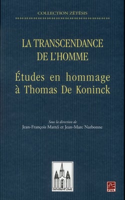 La transcendance de l'homme etudes en hommage a thomas de koninck