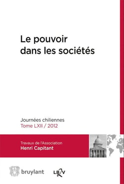 Le pouvoir dans les sociétés - journées chiliennes - t.LXII