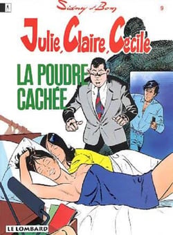 Julie, claire, cecile t.9 - la poudre cachee