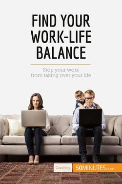 Find Your Work-Life Balance : Stop your work from taking over your life
