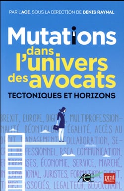 Mutations dans l'univers des avocats - tectoniques et horizons