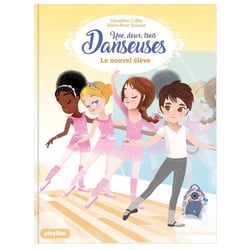 Une, deux, trois Danseuses - Le nouvel élève - Tome 4