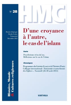 Histoires, monde et cultures religieuses n.28 : d'une croyance à l'autre, le cas de l'islam
