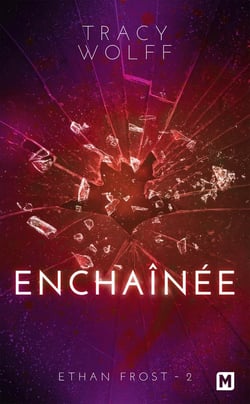 Ethan Frost Tome 2 : Enchaînée