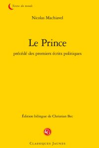 Le prince - précédé des premiers écrits politiques