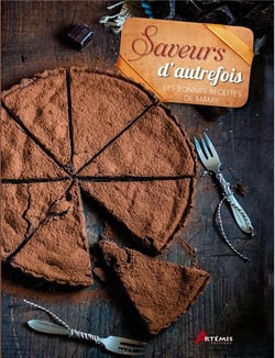 Saveurs D'Autrefois : Les Bonnes Recettes De Mamie