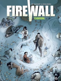 Firewall cycle 1 Tome 1 - Tchernobyl