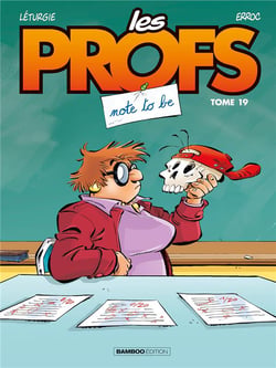 Les profs Tome 19 : not to be