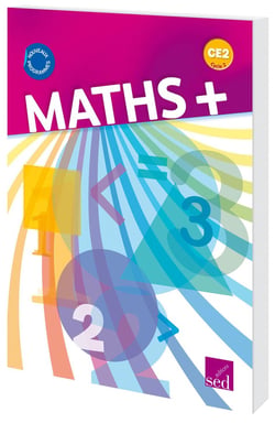 MATHS + : CE2 - livre de l'élève (édition 2017)