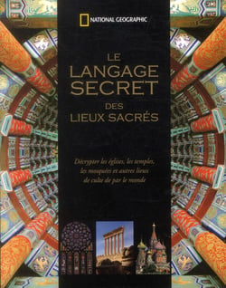 Le langage secret des lieux sacrés