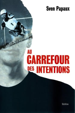 AU CARREFOUR DES INTENTIONS