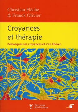 Croyances et thérapie : Démasquer ses croyances et s'en libérer