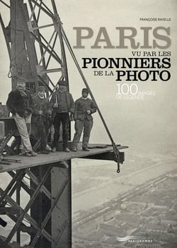 Paris vu par les pionniers de la photo