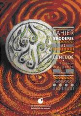 Cahier broderie - le neudé - la broderie bigoudène Tome 1