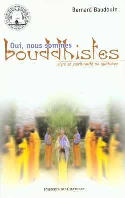 Oui nous sommes bouddhistes
