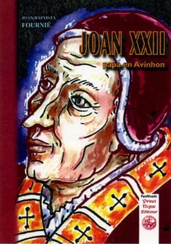 Joan XXII, papa en Avinhon