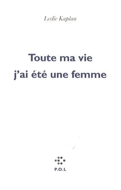 Toute ma vie j'ai été une femme