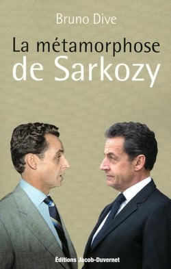 LA METAMORPHOSE DE NICOLAS SARKOZY