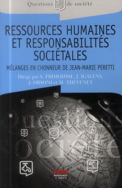 Ressources humaines et responsabilités sociétales - mélanges en l'honneur de Jean-Marie Peretti