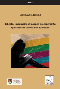 Liberte, imaginaire et espace de contrainte - questions de contexte en litterature